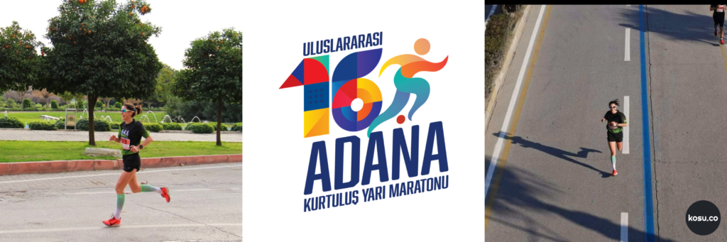 Adana Kurtuluş Yarı Maratonu Rehberi – Dilge Koçak